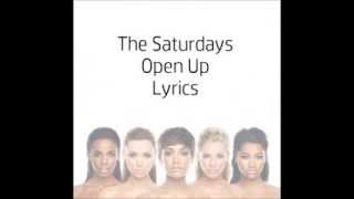 The Saturdays Open Up lyrics