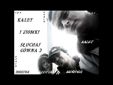 Cały Album Kalet i Ziomki - Słuchaj Gówna 2 (produce by Kalet) 2004 r Full Album