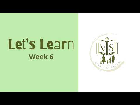 Let's Learn - Vila do Saber - SEMANA 6