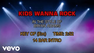 Bryan Adams - Kids Wanna Rock (Karaoke)