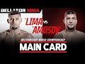 Main Card | Bellator 260: Lima vs. Amosov