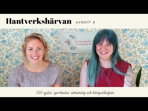 Hantverkshärvan Avsnitt 4 - 100 halsdukar, garnkalas-utmaning och en hängselkofta