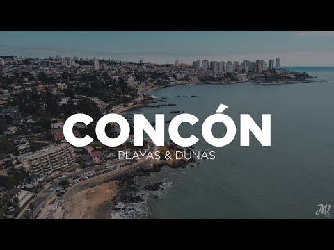 CONCÓN 🌊 Playas & Dunas 2025 | Región de Valparaíso, Chile