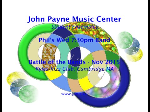 John Payne Music Center - Battle of the Bands - 11/2015 - Phil’s Wed 7:30pm Band