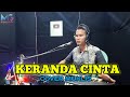 KERANDA CINTA COVER MUKLIS DANGDUT ORGEN TUNGGAL