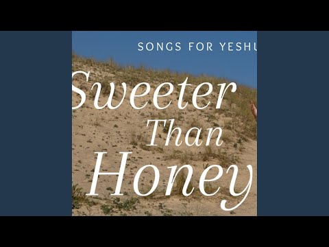 Sweeter Than Honey