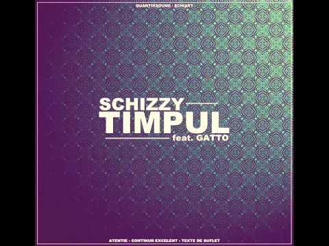 Schizzy - Timpul ! feat. Gatto