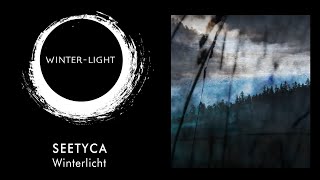 Seetyca - Winterlicht (Official Promo)