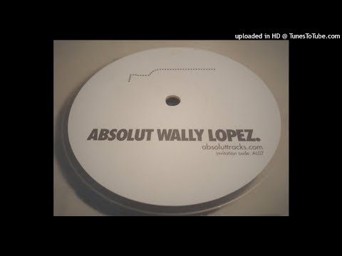 Wally lopez - Absolut Wally Lopez