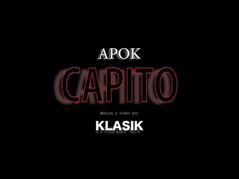 APOK - CAPITO [PROD. MAURER] (VIDEO)
