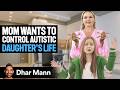 AUTISTIC TEEN Runs Away From PROTECTIVE MOM Dhar Mann Studios