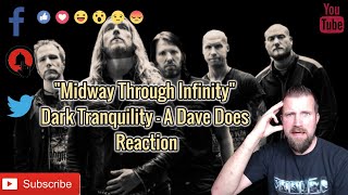 Dark Tranquility &quot;Midway Through Infinity&quot; A Dave Does Reaction