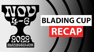 Blading Cup 2022 Results & Recap
