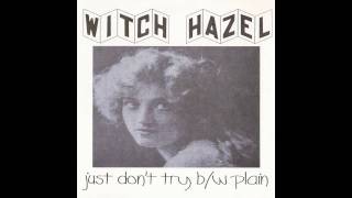 Witch Hazel - Just Don't Try (1993)