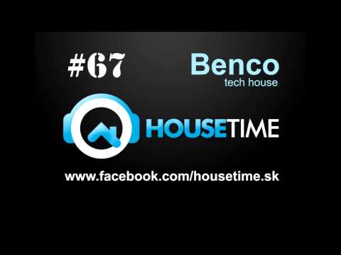 housetime.sk #67 - Benco - tech house