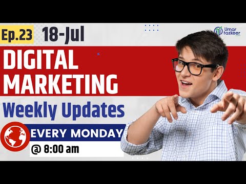 Digital Marketing Weekly Updates Episode 51 Umar Tazkeer