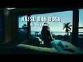 Puisi Musikalisasi Narasi PUISI NAFSU DAN DOSA