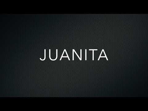 How to Pronounce Juanita