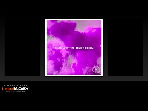 Sonny Wharton - Read The Room (Original Mix)