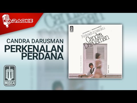 Candra Darusman - Perkenalan Perdana (Official Karaoke Video)