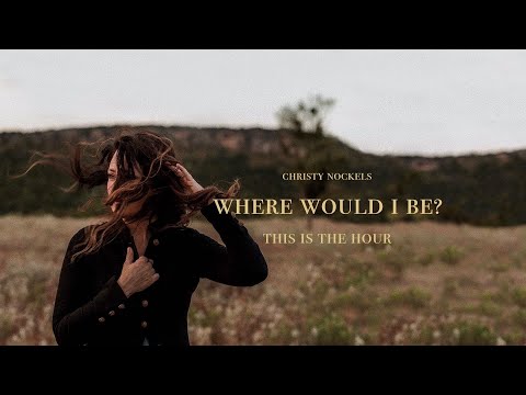 Video thumbnail for Where Would I Be?