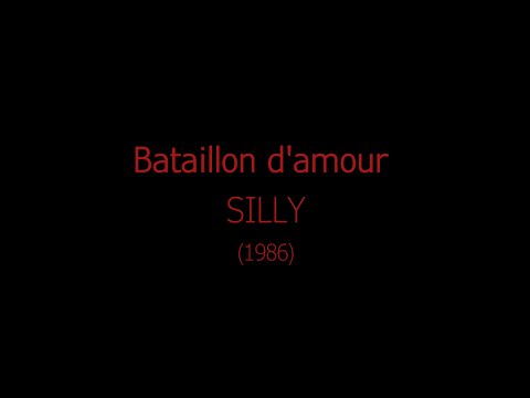 Bataillon d'amour (Text) - Silly