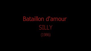 Bataillon d&#39;amour (Text) - Silly
