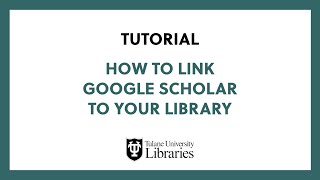 How to Link Google Scholar to Your Library - Tutorial