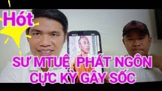 SURPRISED: THICH MINH TUE DOUBTS THE BUDDHA'S TEACHINGS AGAIN_DON'T KNOW IF IT WAS THE BUDDHA'S T...