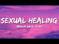 Marvin Gaye, Kygo - Sexual Healing (Lyrics)