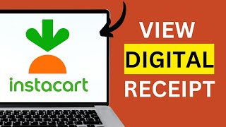 How to View Your Instacart Digital Receipt
