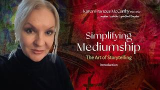 Simplifying Mediumship with the Art of Storytelling