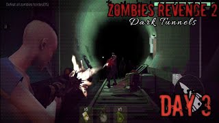 Dark Tunnels (Day - 3) / Zombies Revenge 2 / Cover Fire - Gameplay