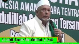 Download lagu AL HABIB THOHIR BIN ABDULLAH AL KAFF INDONESIA AMAN NEGARA TENRAM mp3 Download lagu AL HABIB THOHIR BIN ABDULLAH AL KAFF INDONESIA AMAN NEGARA TENRAM mp3