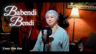 Download lagu Babendi Bendi - Yossy Den Has mp3