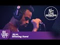 525 Live Sessions : Bilal - Winning Hand | En Lefko 87.7