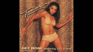 Tamar Braxton ft. Jermaine Dupri &amp; Amil - Get None (Instrumental)