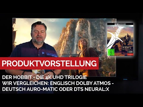 "Der Hobbit" in 4K - Englisch Dolby Atmos - Deutsch Auromatik oder Neural:X - wir haben reingehört!