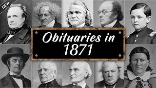 Obituary: Famous Faces WE LOST in 1871