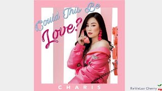 Download lagu CHARIS - Could This Be Love? LYRICS mp3