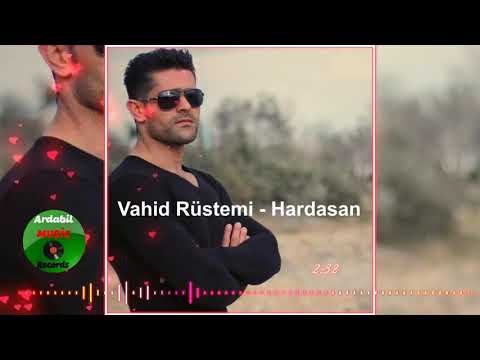 Vahid Rüstemi - Hardasan (Yeni 2020)