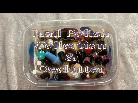Nail Polish Collection & Declutter 2022