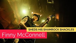 The Mahones\' frontman Finny McConnell sheds his shamrock shackles