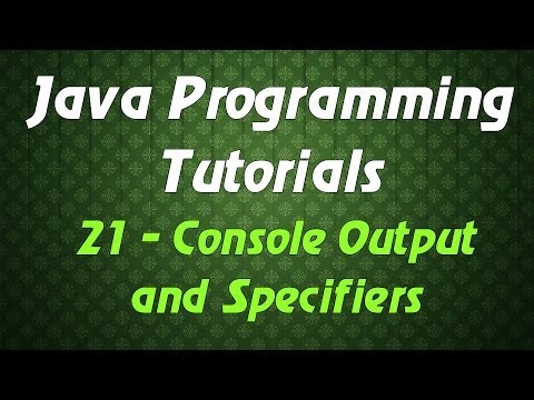 Java Programming Tutorials 21 Console Output And Specifiers