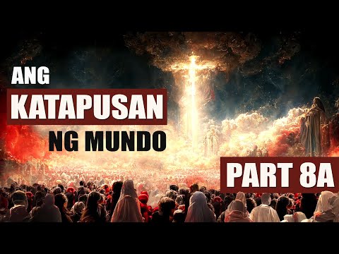 KATAPUSAN NG MUNDO PART 8A - ANG DALAWANG SAKSI