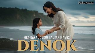 Download lagu DENOK - Cindi Cintya ft Sadewok  | Nadine Arindita Cover (Ora bakal cukup lautan mangsi) mp3
