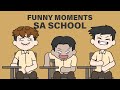 FUNNY MOMENTS SA SCHOOL | Pinoy Animation