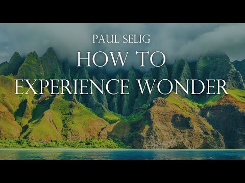 How to Experience Wonder