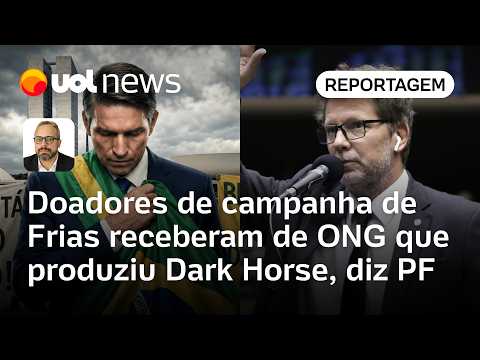 Doadores de campanha de Frias receberam de ONG que produziu Dark Horse, diz PF | Artur Rodrigues