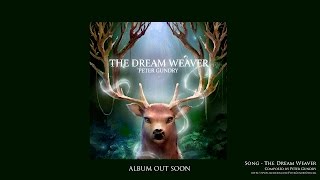 Celtic Fantasy Music - The Dream Weaver | ALBUM OUT SOON